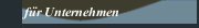 für Unternehmen